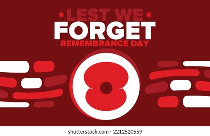 Remembrance Day. Lest we Forget. Remembrance poppy. Poppy day. Memorial day observed in Commonwealth member states to honour armed forces members who have died in the line of duty. Red poppy. Vector