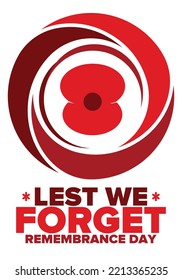 Remembrance Day. Lest we Forget. Remembrance poppy. Poppy day. Memorial day observed in Commonwealth member states to honour armed forces members who have died in the line of duty. Red poppy. Vector