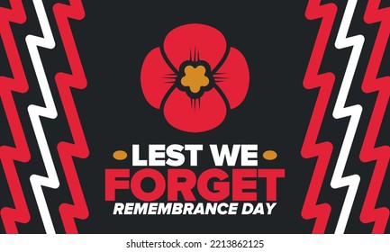 Remembrance Day. Lest we Forget. Remembrance poppy. Poppy day. Memorial day observed in Commonwealth member states to honour armed forces members who have died in the line of duty. Red poppy. Vector