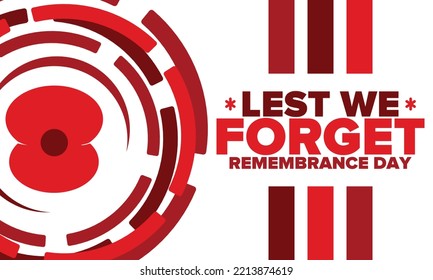 Remembrance Day. Lest we Forget. Remembrance poppy. Poppy day. Memorial day observed in Commonwealth member states to honour armed forces members who have died in the line of duty. Red poppy. Vector