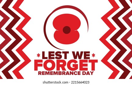 Remembrance Day. Lest we Forget. Remembrance poppy. Poppy day. Memorial day observed in Commonwealth member states to honour armed forces members who have died in the line of duty. Red poppy. Vector