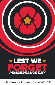 Remembrance Day. Lest we Forget. Remembrance poppy. Poppy day. Memorial day observed in Commonwealth member states to honour armed forces members who have died in the line of duty. Red poppy. Vector