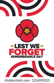 Remembrance Day. Lest we Forget. Remembrance poppy. Poppy day. Memorial day observed in Commonwealth member states to honour armed forces members who have died in the line of duty. Red poppy. Vector
