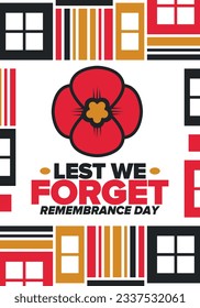 Remembrance Day. Lest we Forget. Remembrance poppy. Poppy day. Memorial day observed in Commonwealth member states to honour armed forces members who have died in the line of duty. Red poppy. Vector