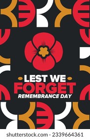 Remembrance Day. Lest we Forget. Remembrance poppy. Poppy day. Memorial day observed in Commonwealth member states to honour armed forces members who have died in the line of duty. Red poppy. Vector