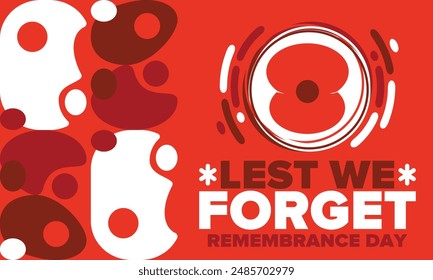 Remembrance Day. Lest we Forget. Remembrance poppy. Poppy day. Memorial day observed in Commonwealth member states to honour armed forces members who have died in the line of duty. Red poppy. Vector