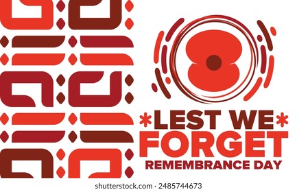 Remembrance Day. Lest we Forget. Remembrance poppy. Poppy day. Memorial day observed in Commonwealth member states to honour armed forces members who have died in the line of duty. Red poppy. Vector