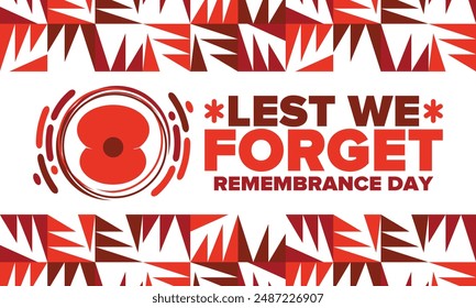 Remembrance Day. Lest we Forget. Remembrance poppy. Poppy day. Memorial day observed in Commonwealth member states to honour armed forces members who have died in the line of duty. Red poppy. Vector