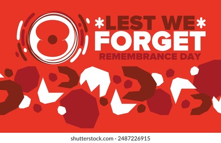 Remembrance Day. Lest we Forget. Remembrance poppy. Poppy day. Memorial day observed in Commonwealth member states to honour armed forces members who have died in the line of duty. Red poppy. Vector