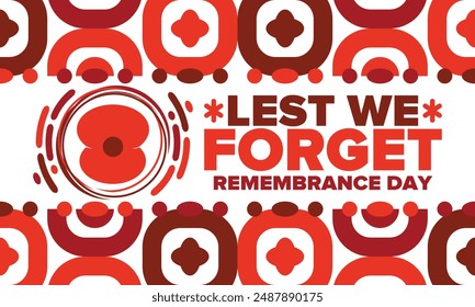 Remembrance Day. Lest we Forget. Remembrance poppy. Poppy day. Memorial day observed in Commonwealth member states to honour armed forces members who have died in the line of duty. Red poppy. Vector