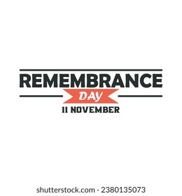 Remembrance Day is a memorial day observed in Commonwealth member states. Remembrance day t shirt design, banner, poster, greeting, cover page