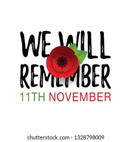 Remembrance Day memorial poster. Paper cut Red Poppy flower - international symbol of peace. We Will Remember lettering. 11th November date text. Craft origami print style. Vector Illustration EPS10