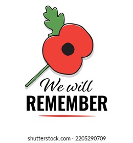Remembrance Day Poppy Appeal vector illustration, isolated on white, with text reading We will REMEMBER.