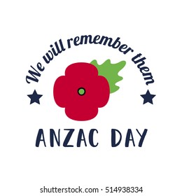 Remembrance Day poppy on white background.
Remembrance Day poppy card.
Anzac day Australia. Anzac day New Zealand.
Vector Illustration poppy flower.
Lest we forget card, Anzac day lettering.