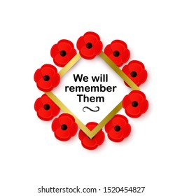 Remembrance Day Poppy Wreath. Paper cut red Poppy flower - symbol of peace. We will Remember Them message. Anzac Day. Memorial card, banner. Armistice Day. Lapel pins, brooch. Vector Illustration