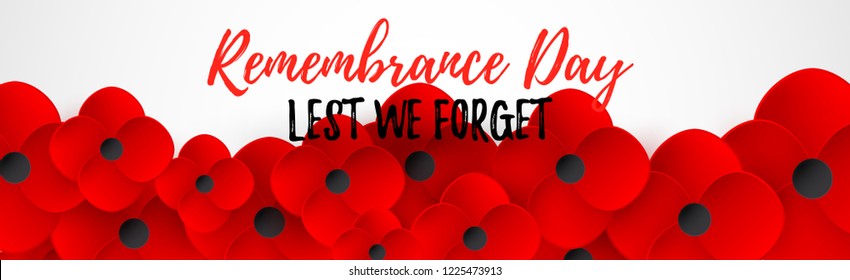 Remembrance Day web header isolated on white. Lest We forget lettering. Relistic Red Poppy flower - International symbol of peace. Memorial banner or poster. Vector Illustration.
