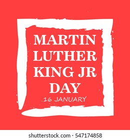 Remembrance of Martin Luther King Junior day, human rights hero for African American people