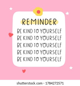 Reminder. Be kind to yourself. Hand drawn illustration on pink background.