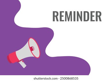 reminder button, banner, label, template for website. reminder text with colorful megaphone icon
