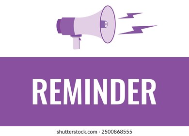 reminder button, banner, label, template for website. reminder text with colorful megaphone icon
