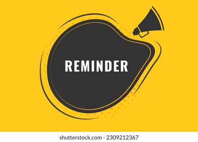 Reminder Button. Speech Bubble, Banner Label Reminder