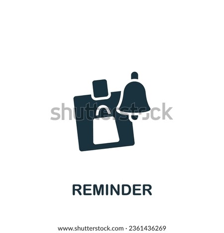 Reminder icon. Monochrome simple sign from productivity collection. Reminder icon for logo, templates, web design and infographics.