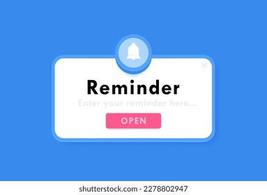 Reminder notification about events, business planning, timetable or date reminder. Reminder pop up box with a bell. Modern flat style vector illustration.