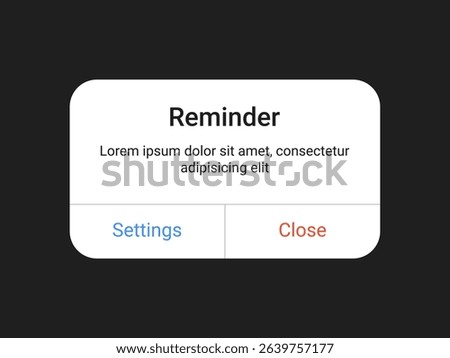 Reminder notification pop up UI design with settings and close buttons on a dark background for mobile app and web alert interface in a minimal modern style	