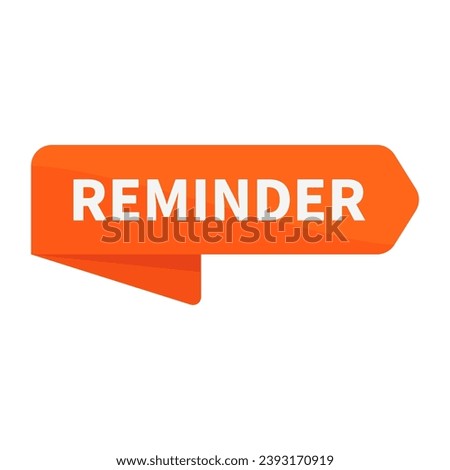 Reminder In Orange Right Rectangle Ribbon Shape For Sign Information Announcement Business Marketing
