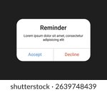 Reminder pop up UI design with accept and decline buttons on a dark background for a mobile app and web alert interface in a minimal modern style	