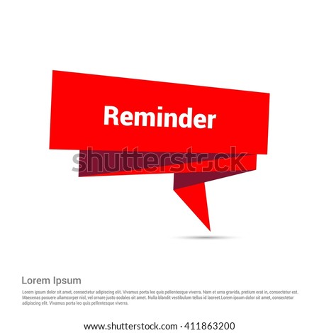 Reminder red paper speech bubble