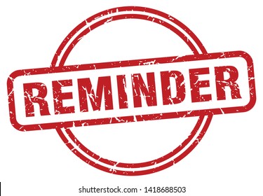 Reminder Round Vintage Grunge Stamp