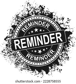 reminder sign. reminder round vintage grunge stamp. reminder