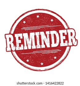 Reminder sign or stamp on white background, vector illustration