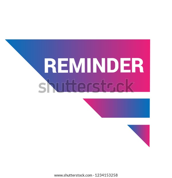 Reminder Signlabel Reminder Speech Bubble Reminder Stock Vector ...