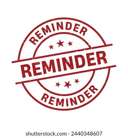 Reminder Stamp, Reminder Grunge Round Sign