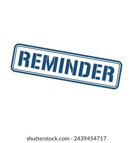 Reminder Stamp, Reminder Square Sign