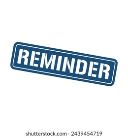 Reminder Stamp, Reminder Square Sign