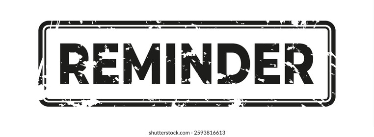 reminder stamp, vector illustration 10 eps.