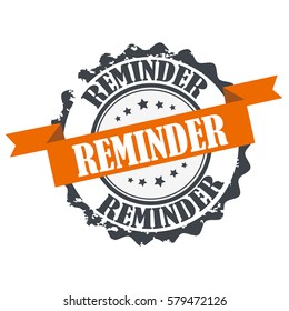 Reminder stamp.Sign.Seal.Logo