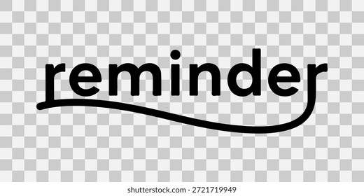 Texto recordatorio con subrayado elegante sobre fondo transparente