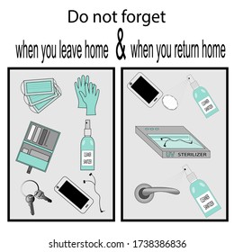 Reminder of what to take with you when leaving home and what to do when returning home in the face of a pandemic. You can hang it on the door.