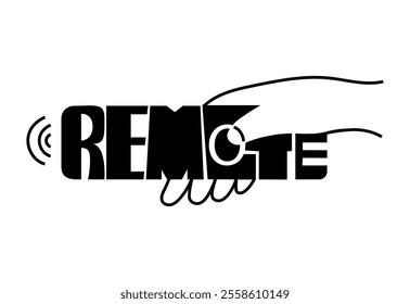 Remote control in hand. The remote control is drawn in the form of a word- remote. Black and white stock vector illustration isolated on a white background