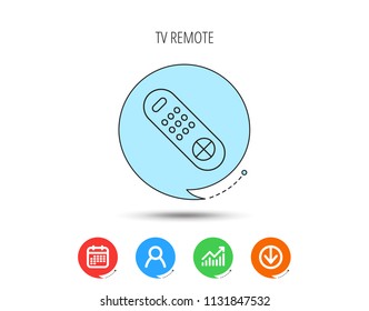 Remote control icon. TV switching channels sign. Calendar, User and Business Chart, Download arrow icons. Speech bubbles with flat signs. Vector