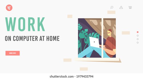 Remote Freelance Work Landing Page Template. Man Freelancer Wearing Hipster Clothes Sitting at Windowsill Working Distant on Laptop. Employee Character Work at Home. Cartoon People Vector Illustration