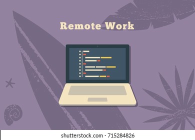 Remote work, a laptop with code, programming, shabby backdrop, shell, starfish, surfboard, flat vector illustrations