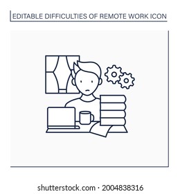 Remote work line icon. Working too much. Overworking. Work activities beyond capacity.Career difficulties concept. Isolated vector illustration. Editable stroke