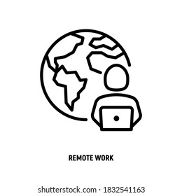 Remote Work Thin Line Icon. Man With Laptop And Globe Behind. Work From Anywhere. Vector Illustration.