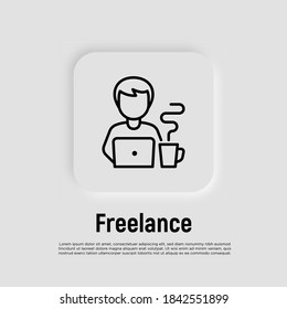 Remotely work, freelance. Work from home thin line icon. Man with laptop and cup of coffee. Vector illustration.