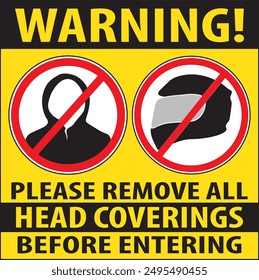 Remove all kind of head coverings before entering security warning sign notice vector